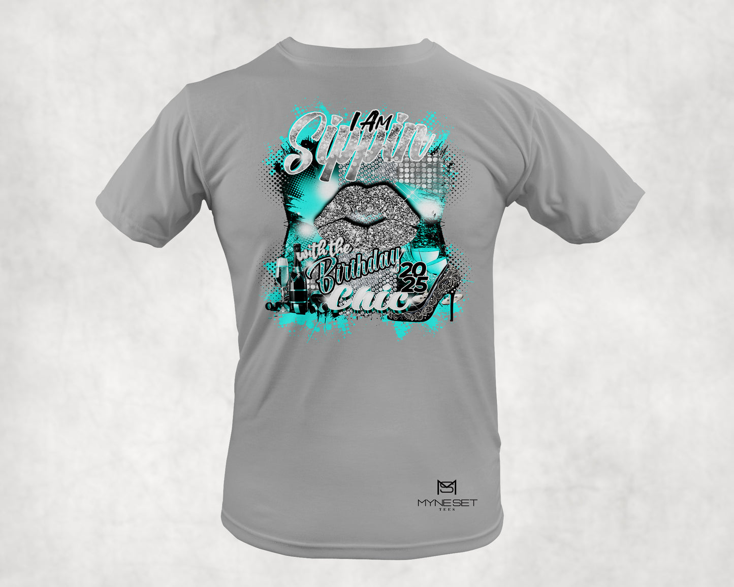 Sippen with the Birthday Chic T-Shirt