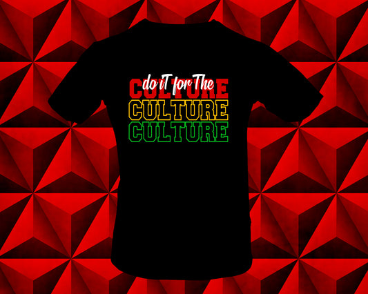 Do IT for the Culture Juneteenth T-Shirt